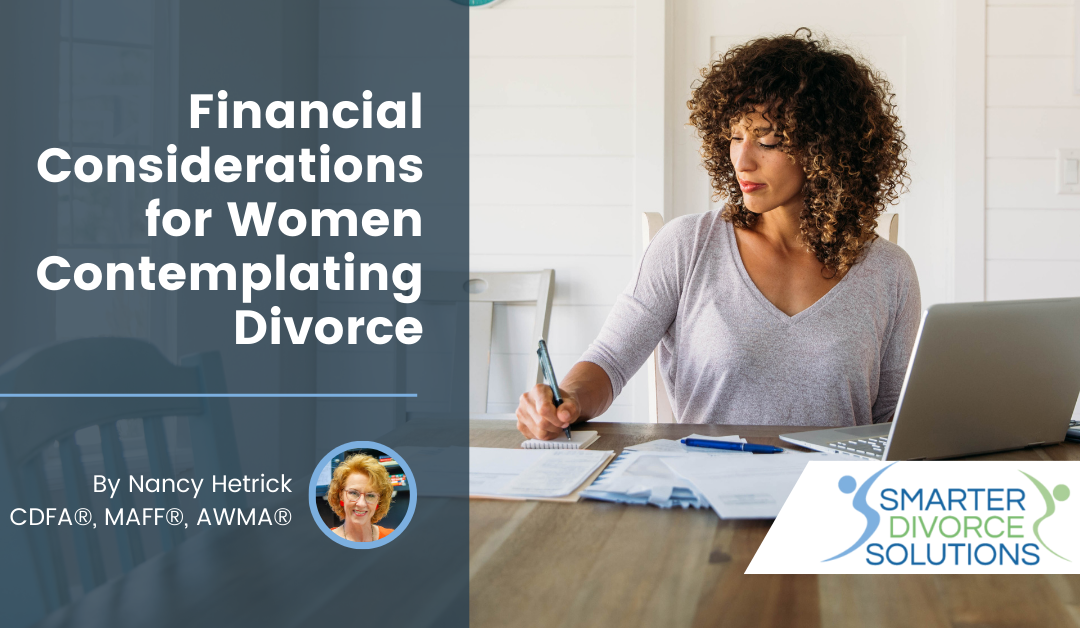 Financial Considerations for Women Contemplating Divorce